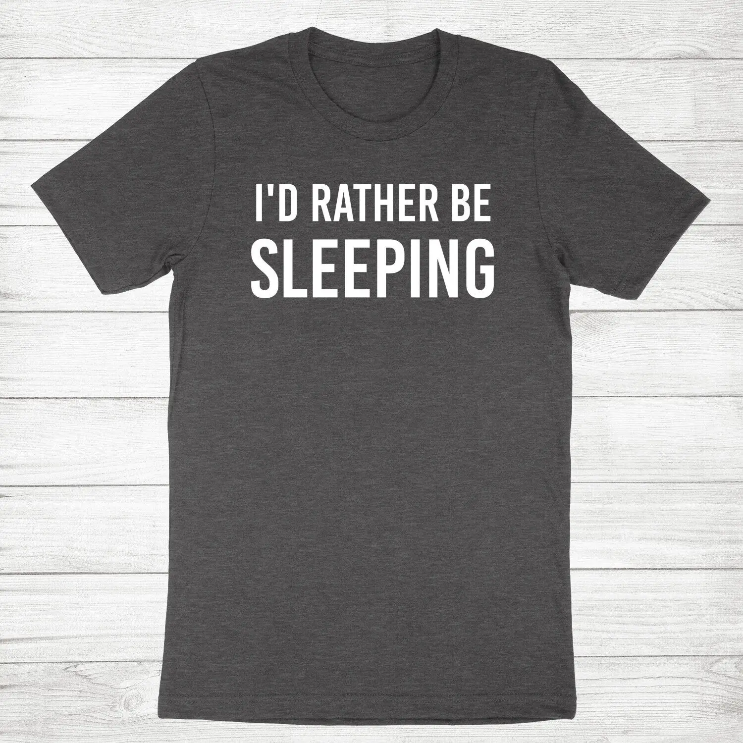 

Funny Lazy Shirt Sarcastic T-Shirt Love Napping Shirt I'd Rather Be Sleeping