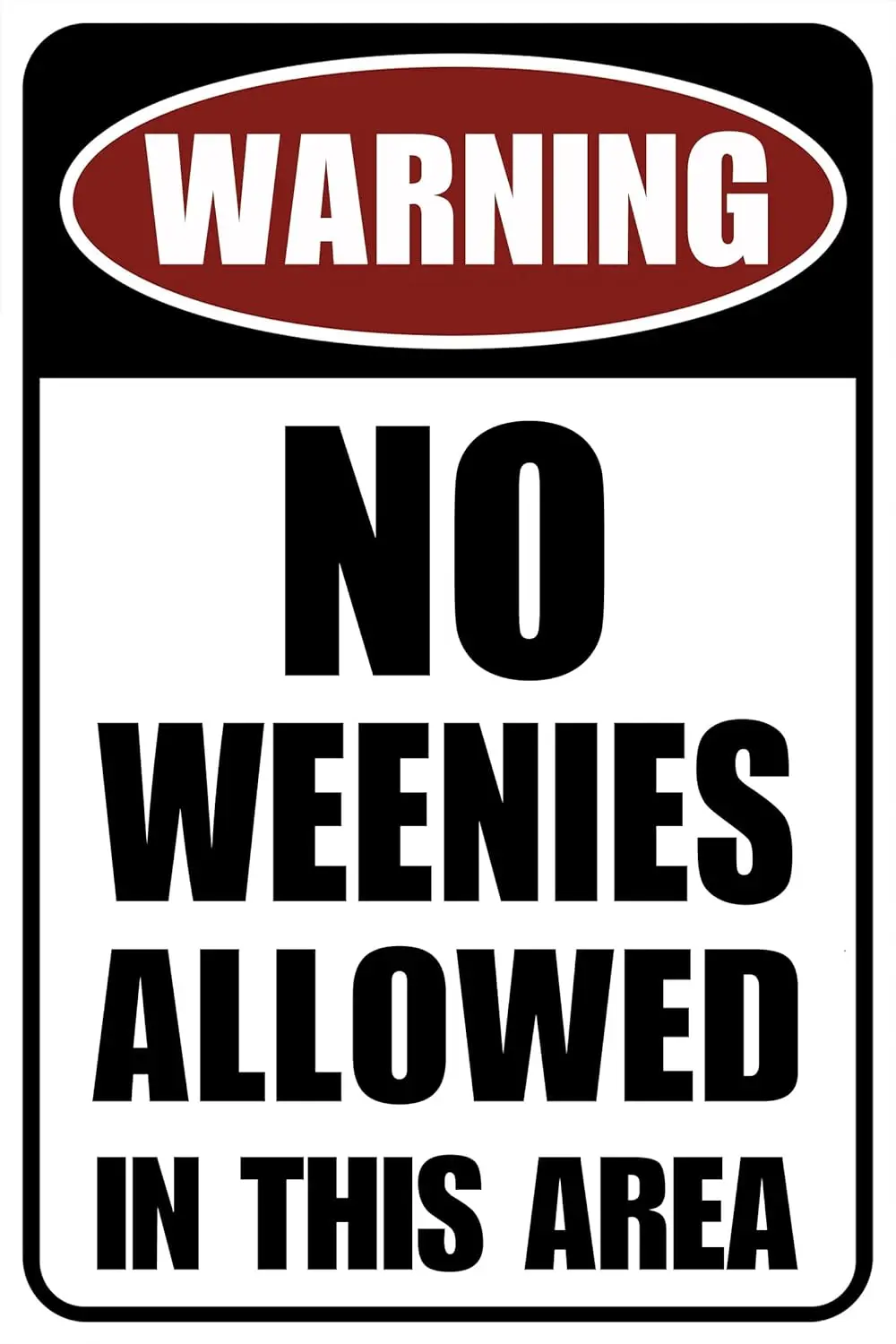 Funny Cool Room Decor Street Road Signs For Bedroom No Weenies Allowed Tin Sign 12