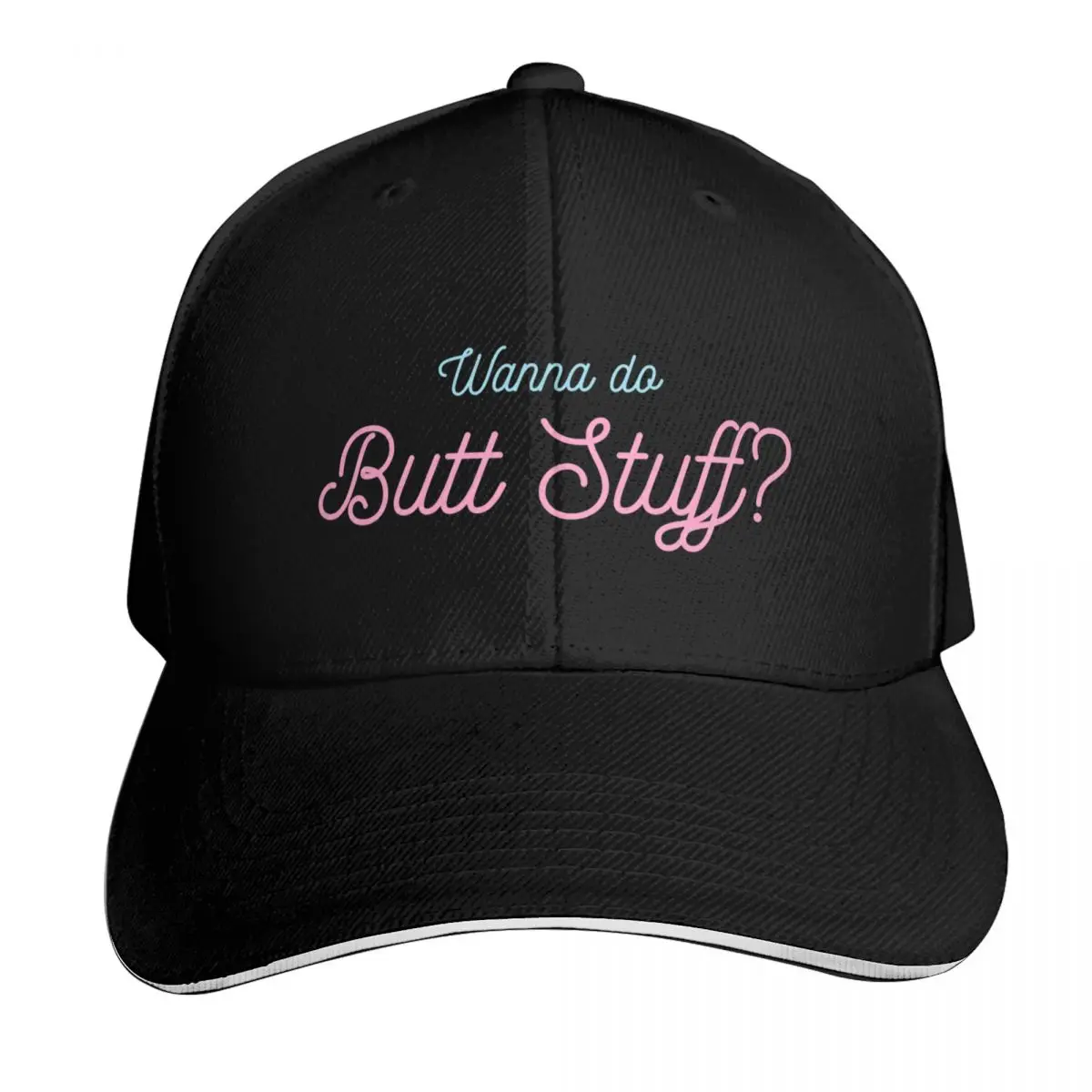 Wanna Do Butt Stuff Baseball Cap Six Panel Structured Crown Sun Protection UPF 50+ Breathable Mesh Back
