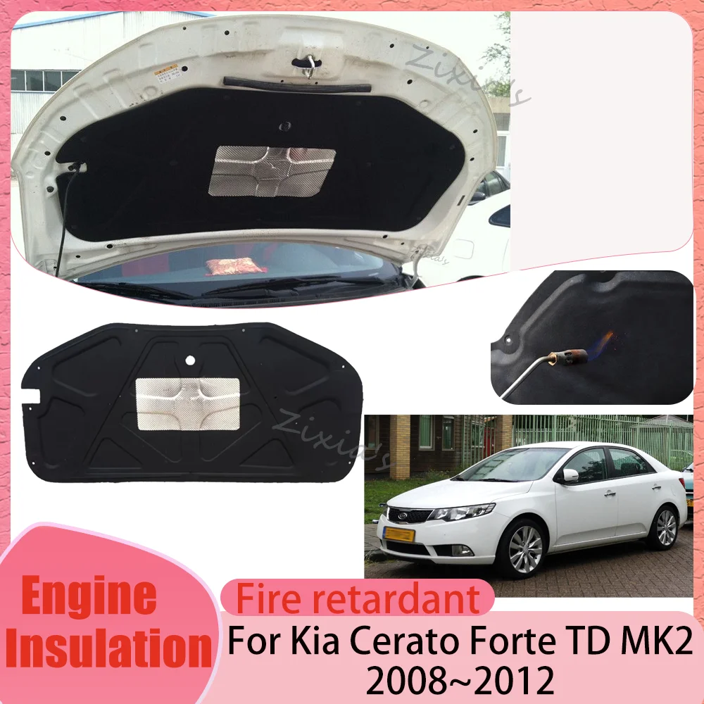 For Kia Cerato Forte TD 2008~2012 2009 2010 2011 Car Hood Engine linin Thermal Insulat Cotton Soundproof Mat Cover Accessories