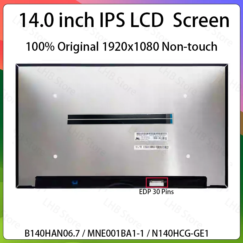 

14-дюймовый IPS ЖК-экран для ноутбука B140HAN06.7 MNE001BA1-1 N140HCG-GE1, замена матричной панели дисплея, 1920x1080, eDP, 30 контактов, без сенсорного управления