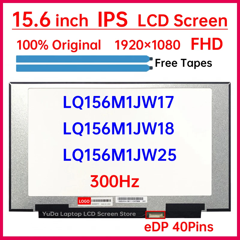 15.6 Inch 300Hz Laptop LCD Screen LQ156M1JW25 LQ156M1JW17 LQ156M1JW18 Display Matrix Panel Replacement 1920x1080 eDP 40 Pins