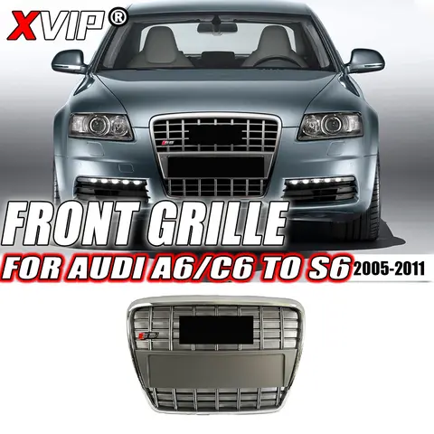 XVIP Chrome Grey Front Bumper Grille S Style Trim Grill Fit For Audi A6 S6 C6 2005-2011 To S6 Style High Quality Upper Grilles