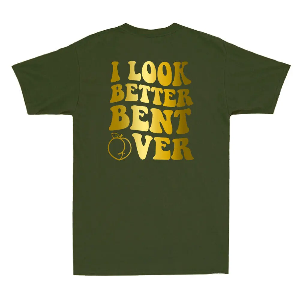 Я выгляжу лучше, согнувшись над забавным Sarcast, цитата, мем, крутая Мужская футболка (на спине)