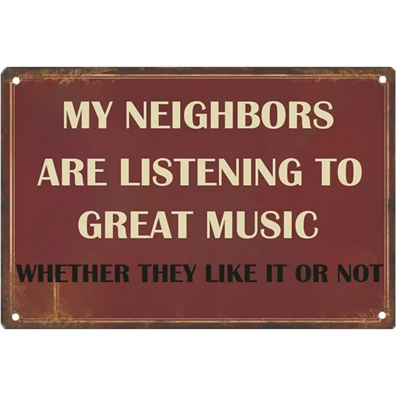 Iron painting signs, wall decorations, music enthusiasts give gifts to men. My neighbor is listening to great music