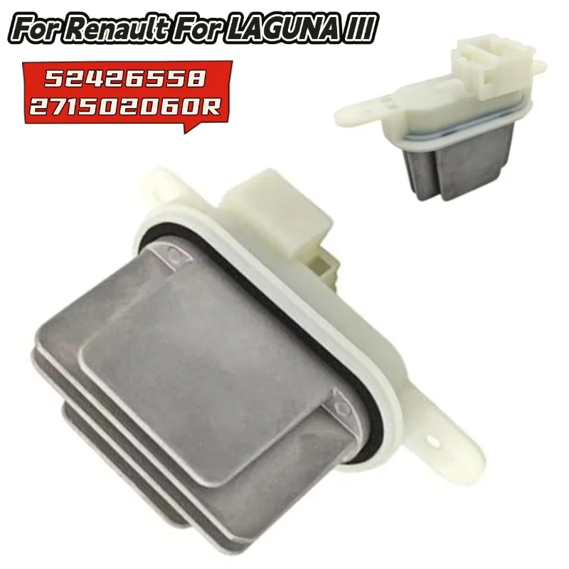 

52426558 271502060R For Renault For LAGUNA III Blower Motor Resistor HVAC Fan Controller Replacement Car Interiror Accessories