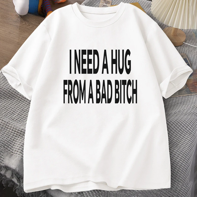 I Need A Hug From A Bad T-shirts Men Short Sleeve T Shirt Ummer Print Casual Printed T-shirt Mens  Clothes Tees