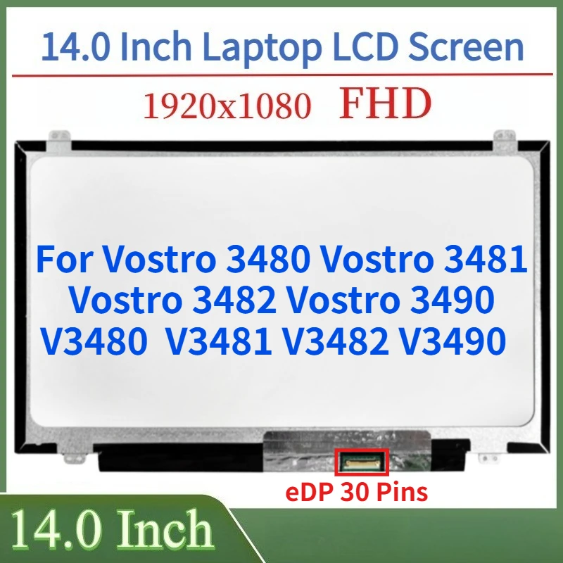 Pantalla LCD para portátil de 14 pulgadas para Vostro 3490 V3490 Vostro 3480 V3480 Vostro 3481 V3482 Panel de matriz de pantalla 1920x1080,60Hz,eDP 30 pines