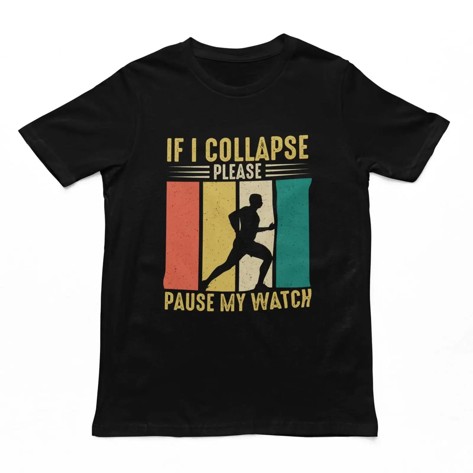 If I Collapse Please Pause My Watch Funny Running T Shirt Novelty Runner Casual Adult Top for Lovers vintage Washed Soft