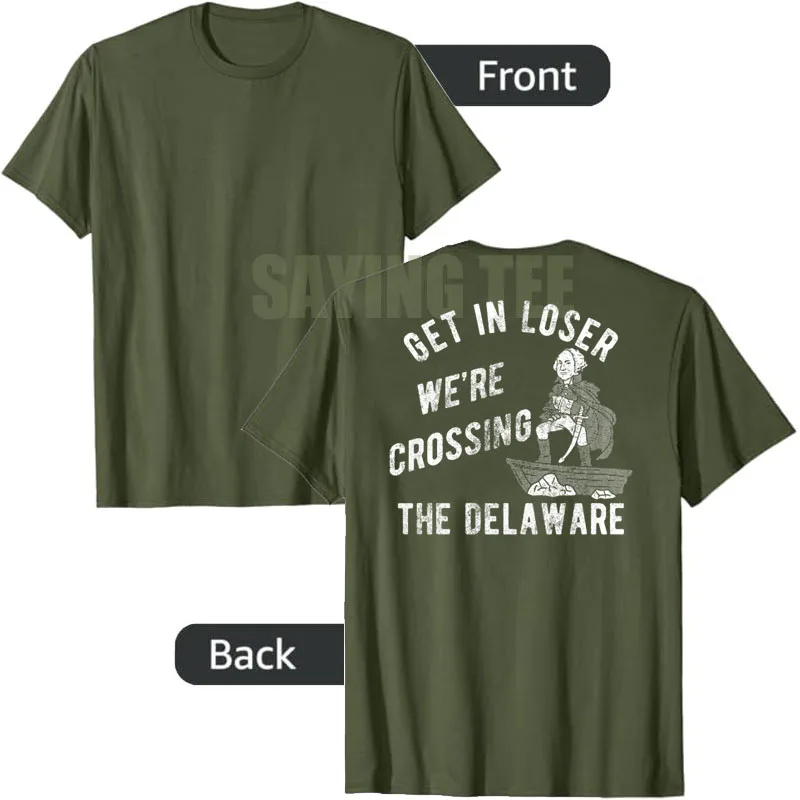 Lustiges Herren-T-Shirt „Get in Loser, We're Crossing The Delaware“ Sarkastisches George Washington T-Shirt für Männer Y2k 250. Geburtstag der USA Top – Detail 3