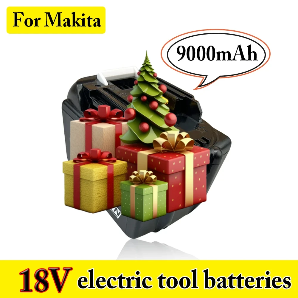 

100% brand new 18V 9000mAh lithium battery, For Makita BL1815 BL1830 BL1840 BL1850B 18V power tool battery