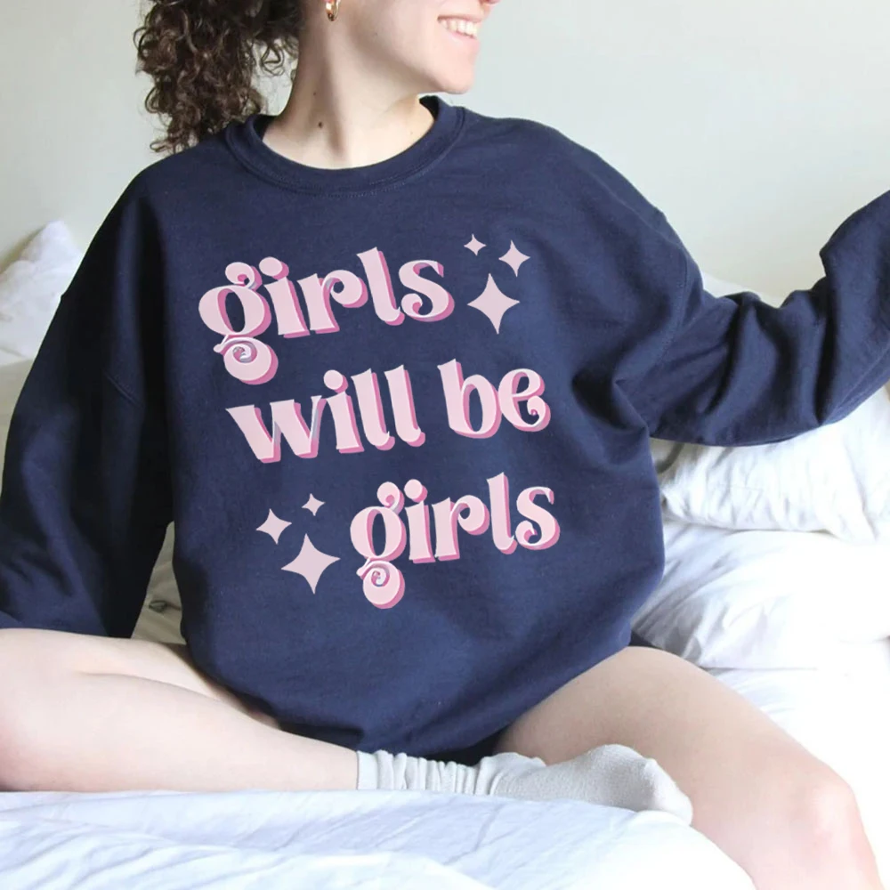 Girls Will Be Girls Womens Clothing Girl Power Hoodies Feminist Hoodies Support Womens Hoodie Feminine Womans Hoodie Retro Girly