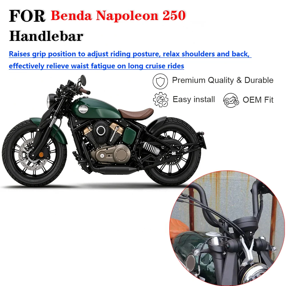 For Benda Napoleon 250 Retro High Handlebar, Ergonomic Riser Steering Bar Upgrade Manillar moto Manubrio moto