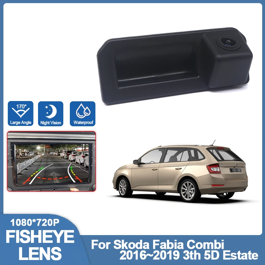 

Car Trunk Handle Camera For Skoda Fabia Combi 2016 2017 2018 2019 3th 5D Estate HD CCD Night Visioin Backup Rear View Camera