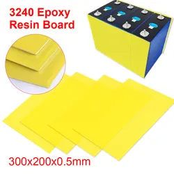 3240 Epoxy Fiber Board Insulation Plate Electoric Kit for 3.2V 280Ah 320Ah 310Ah 90Ah Lifepo4 Battery Pack DIY 300x200x0.5mm