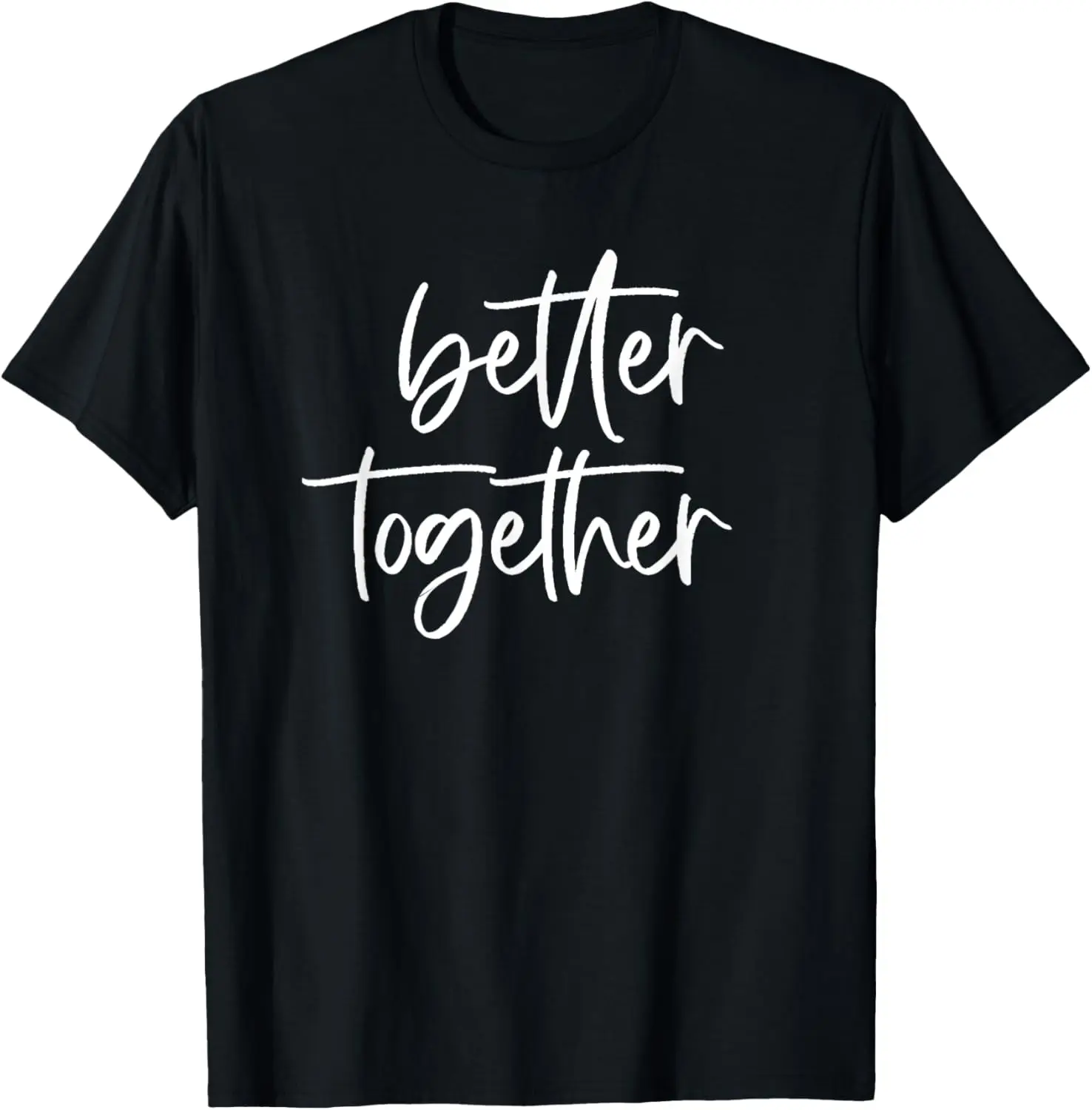 

Симпатичная футболка с подходящей одеждой для пар Better Together