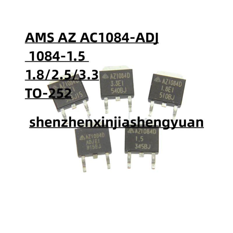 

New original AMS AZ AC1084-ADJ 1084-1.5 1.8 2.5 3.3 TO- 252 10pcs/Lot