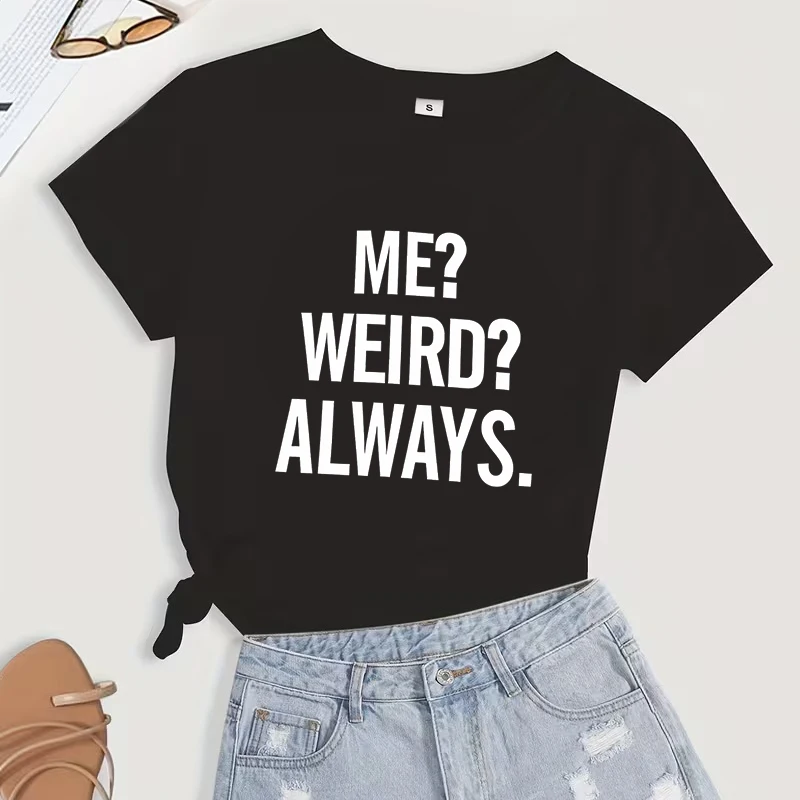 Damen Casual 90er T-Shirt mit 'Always Weird' Aufdruck, Sommer-Rundhals-Kurzarm-T-Shirt mit Schriftzug