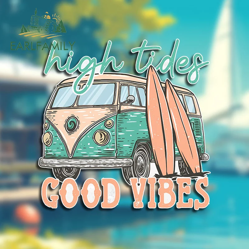 EARLFAMILY 13cm X 13cm for Surf Van High Tides Good Vibes Car Stickers Cartoon Fashionable Decals Car Door Protector Cute