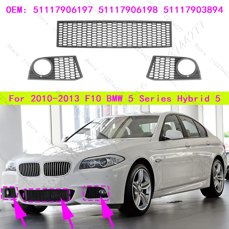 

For 2010-2013 F10 BMW 528i 528iX 535i 535iX 550i 550iX Hybrid 5 Bumper Grill Fog Light Trims 51117906197 51117906198 51117903894