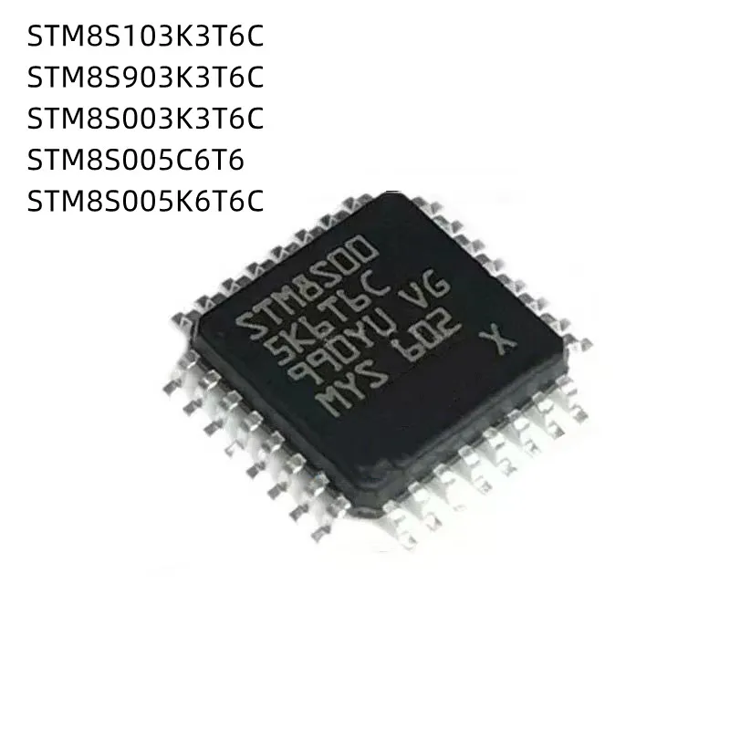 10Pcs/Lot STM8S005K6T6C STM8S005C6T6 STM8S903K3T6C STM8S103K3T6C STM8S003K3T6C QFP NEW Original Semiconductor Chip