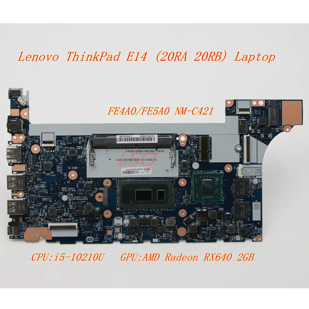 

New/Orig For Lenovo ThinkPad E14 Laptop(20RA 20RB)Motherboard mainboard CPU:i5-10210U RX640 NM-C421 5B20W77194 5B20S72290