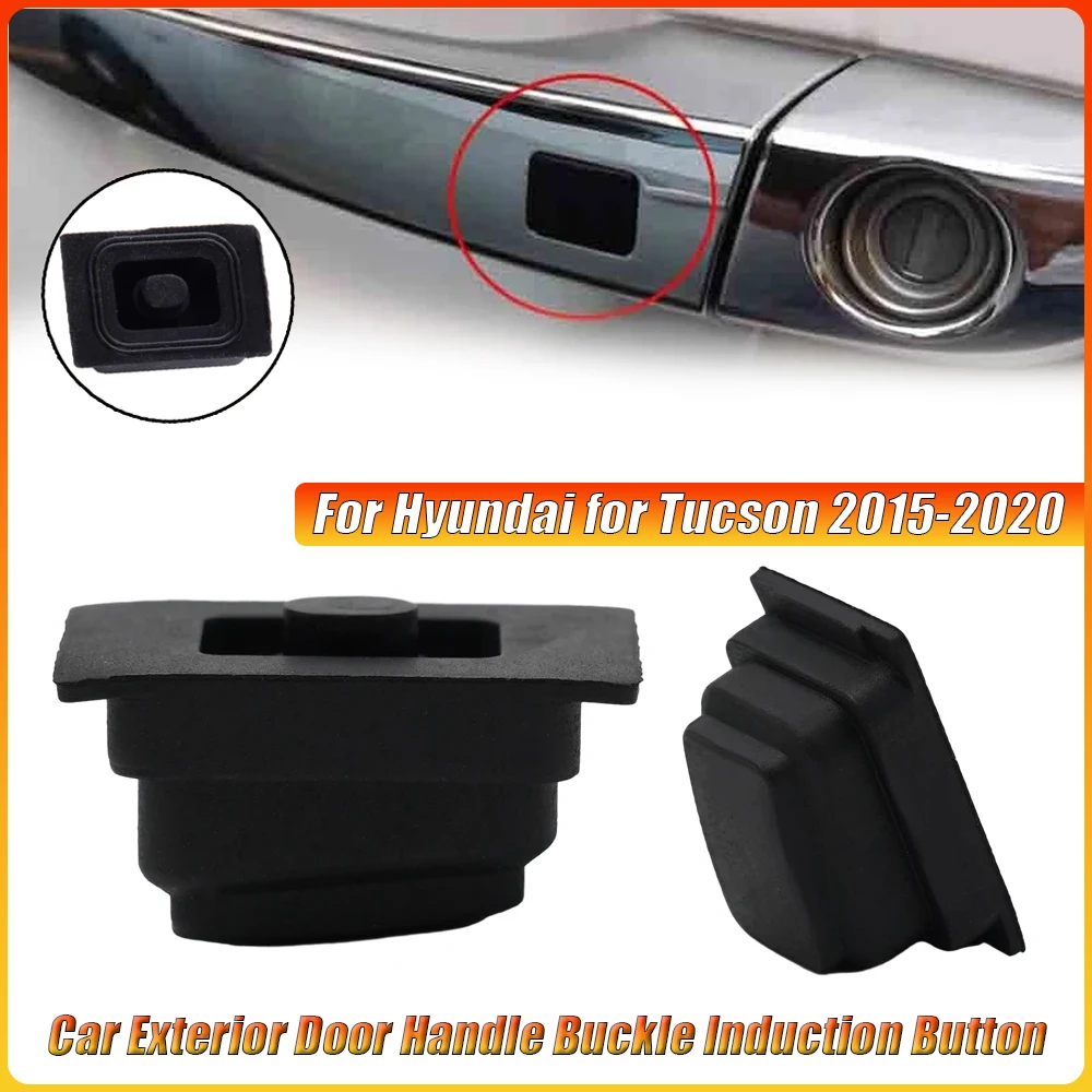 Car Exterior Door Handle Buckle Induction Button for Hyundai for Tucson 2015 2016 2017 2018 2019 2020 Automobiles Exterior Parts