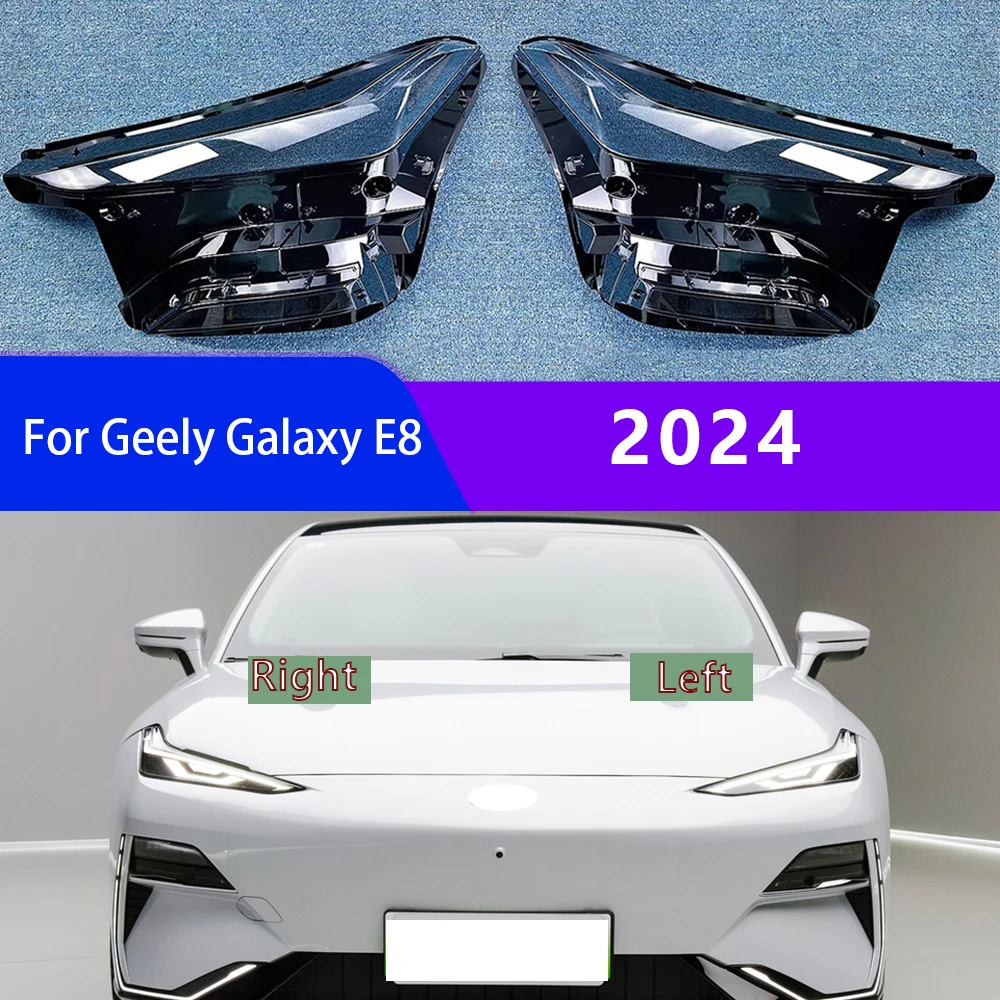 For Geely Galaxy E8 2024 Headlight Cover Transparent Headlamp Shell Lens Replace Original Lampshade Plexiglass