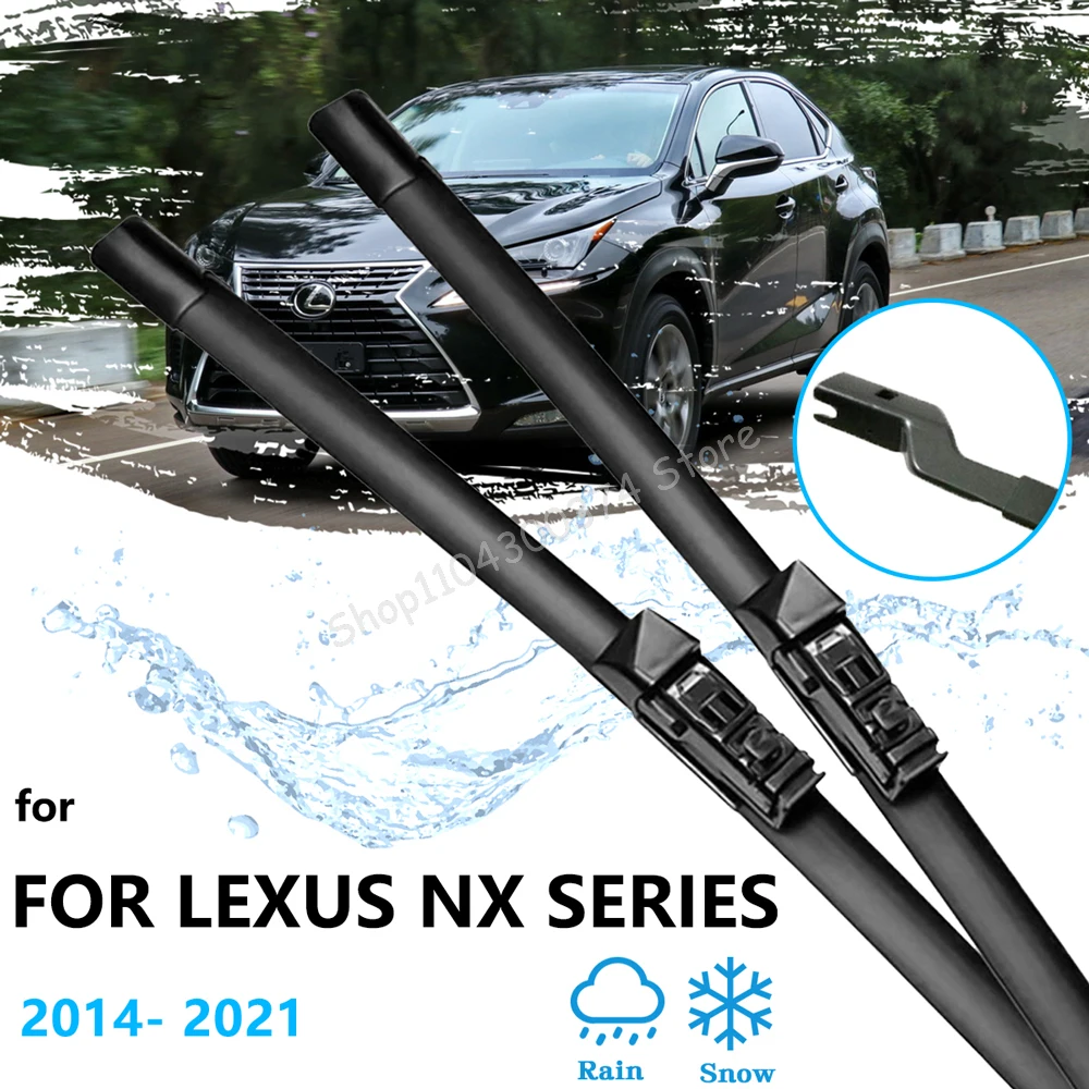 

For Lexus NX200 200T 300 300H AZ10 Series 2014~2021 Front Rear Set Wipers Blades Cutter Window Windshield Car Accessory Cleaning