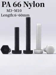 Hexagon Plastic Screw M3 M4 M5 M6 M8 M10 Nylon Hex Head Screws Black /White Plastic Hexagon Bolts Screw
