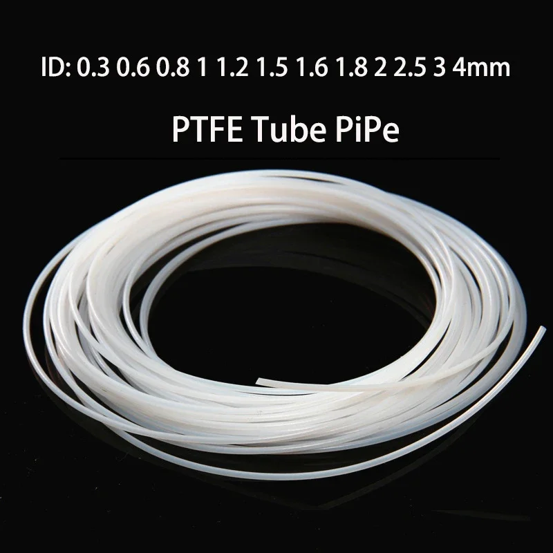 PTFE Tube ID 0.3 0.8 1 1.2 1.5 1.6 1.8 2 2.5 3mm Filament High Temperature Corrosion Resistance 3d Printer Part Pipe J-head