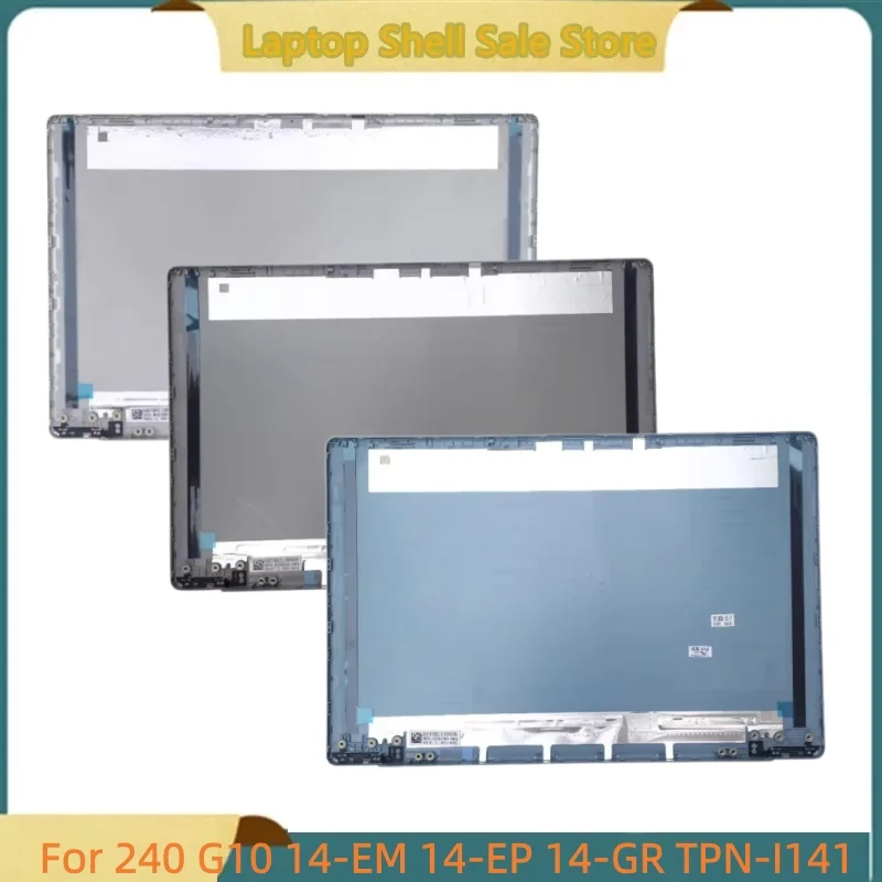 

New laptop For 240 G10 14-EM 14-EP 14-GR TPN-I141 Rear Lid Lcd Back Cover Top Case