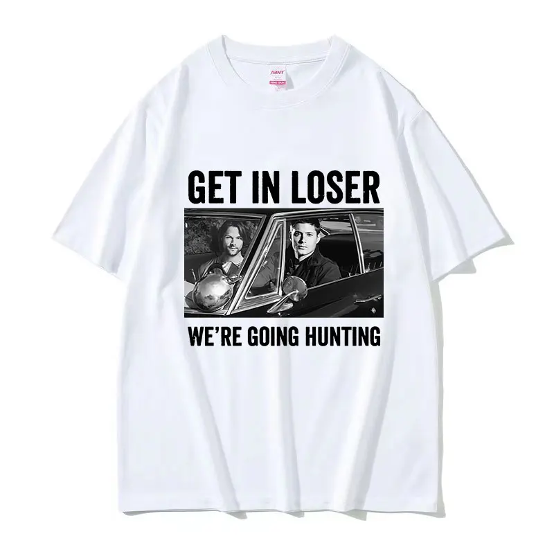 Get in Loser We’re Going Hunting Graphic T Shirt Men Women Retro Dean Winchester T-shirts Y2k Harajuku Fashion Oversized T-shirt