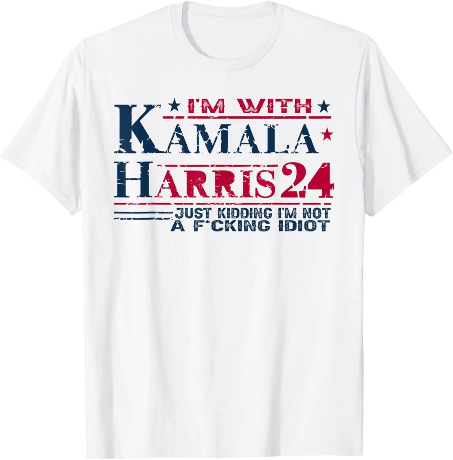 I'm With Kamala Just Kidding Not Idiot Retro Election 2024 T-Shirt