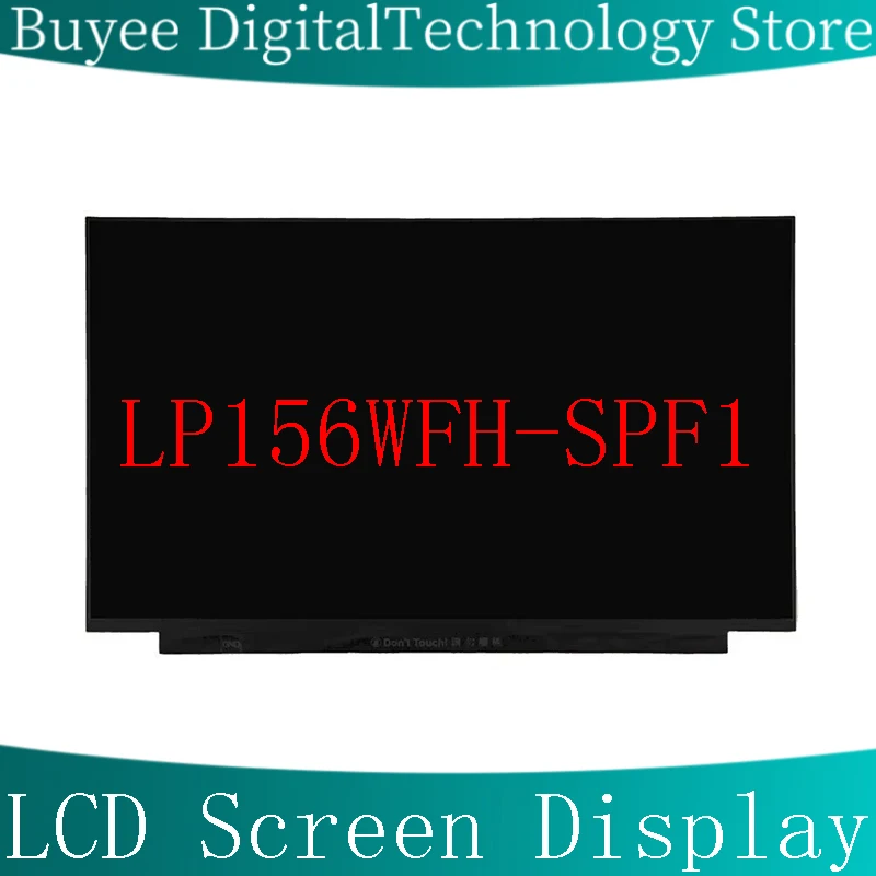 15.6” Original LP156WFH-SPF1 Panel Laptop LCD Screen LP156WFH-SPF1 1920X1080 Matrix Display Module Replacement