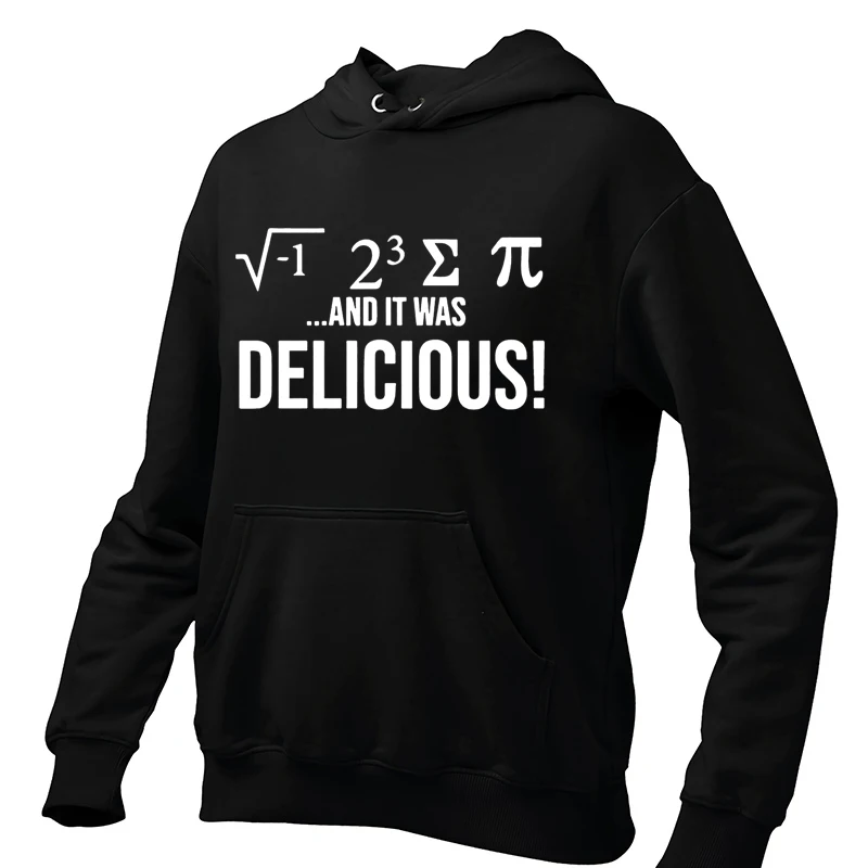 I Ate Some Pie And It Was Delicious Funny Pullover Geek Nerd Math Sweatshirt Ate Sum Pi Slogan Men's Fleece Hoodies