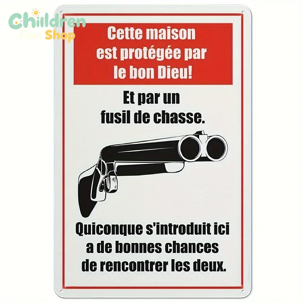 1pc Metal Sign, Fusil De Chasse Metal Plate with Slogan This House Is Protected by God! And by A Hunting Rifle 20*30Cm