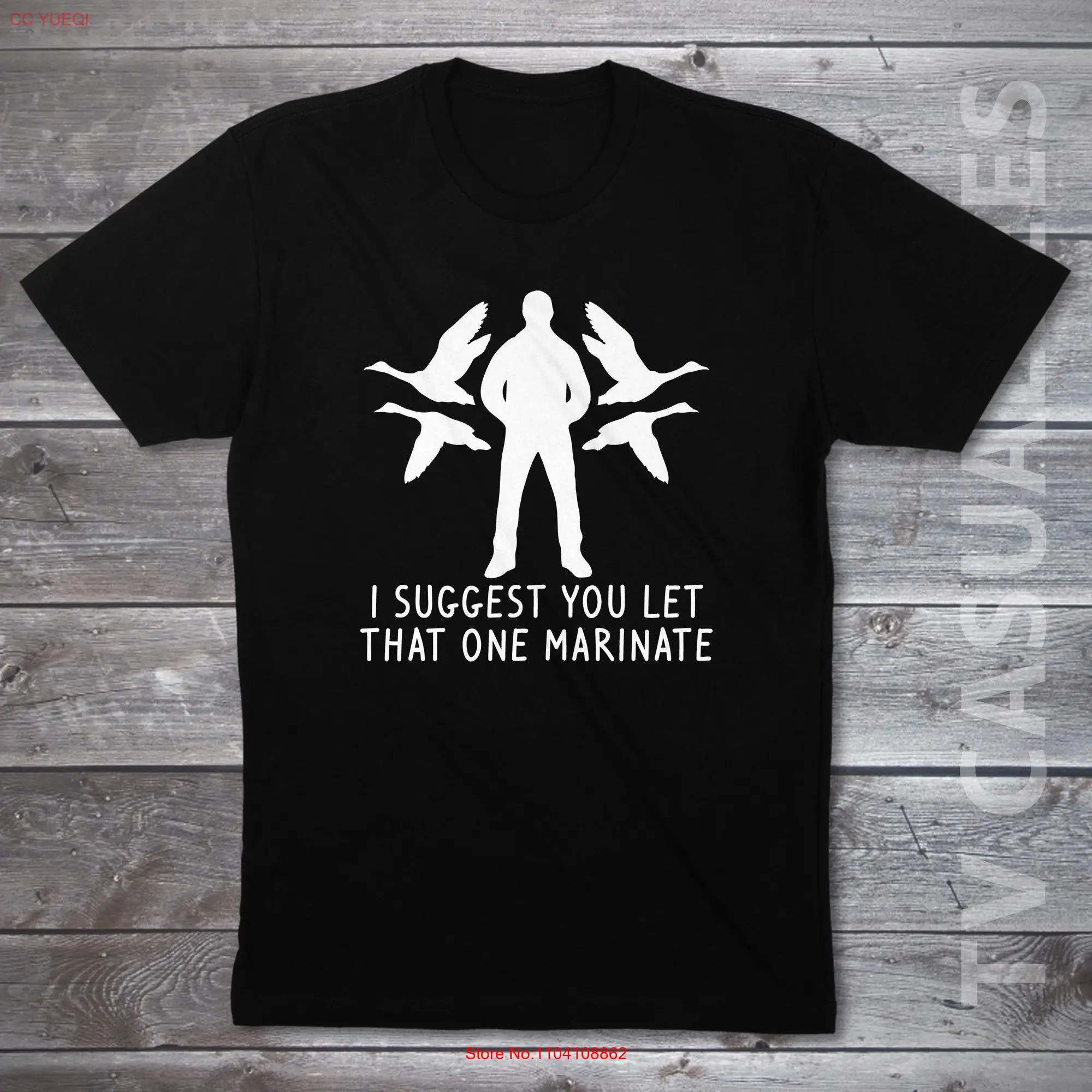 I Suggest You Let That One Marinate Mens T shirt or Funny Pop Culture long or short sleeves