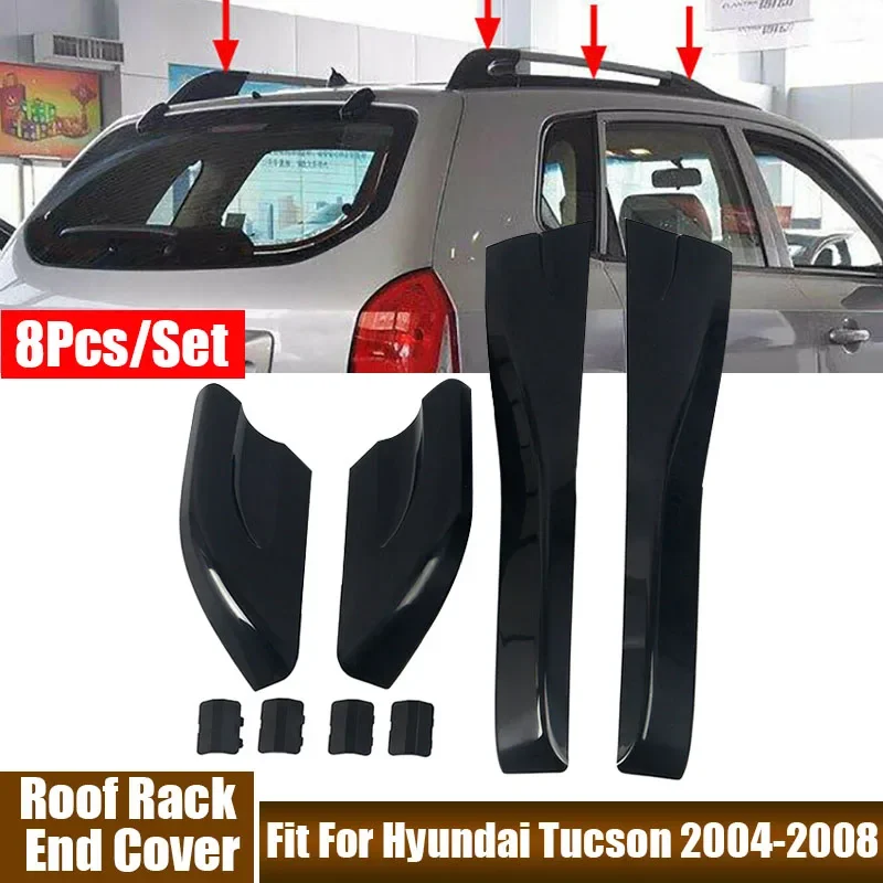 8Pcs Car Accessories Roof Rack Protection Covers For Hyundai Tucson 2004 2005 2006 2007 2008 Automobile Roof Rail Rack Leg Cover