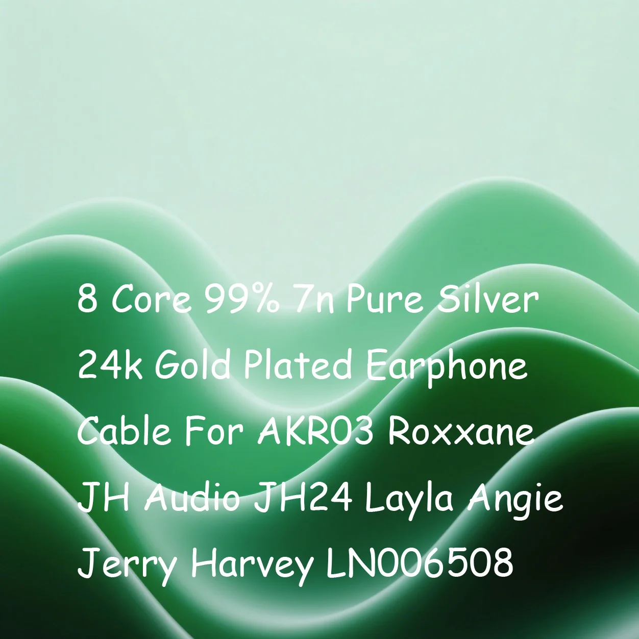 8 Core 99% 7n Pure Silver 24k Gold Plated Earphone Cable For AKR03 Roxxane JH Audio JH24 Layla Angie Jerry Harvey LN006508