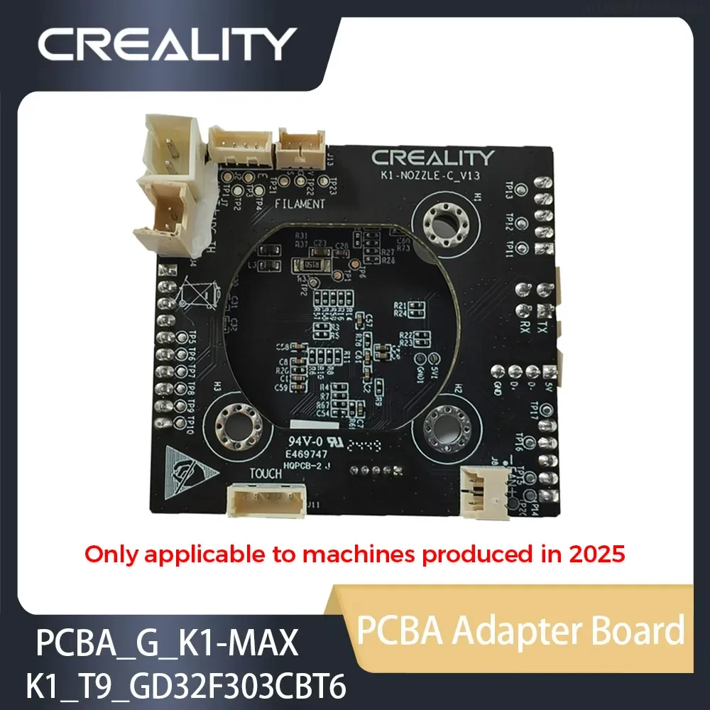 

Creality PCBA_G_K1-MAX/K1_T9_GD32F303CBT6 NOZZLE-C-V13 Replace Adapter Board for K1-MAX/K1 3d Printer Accessories