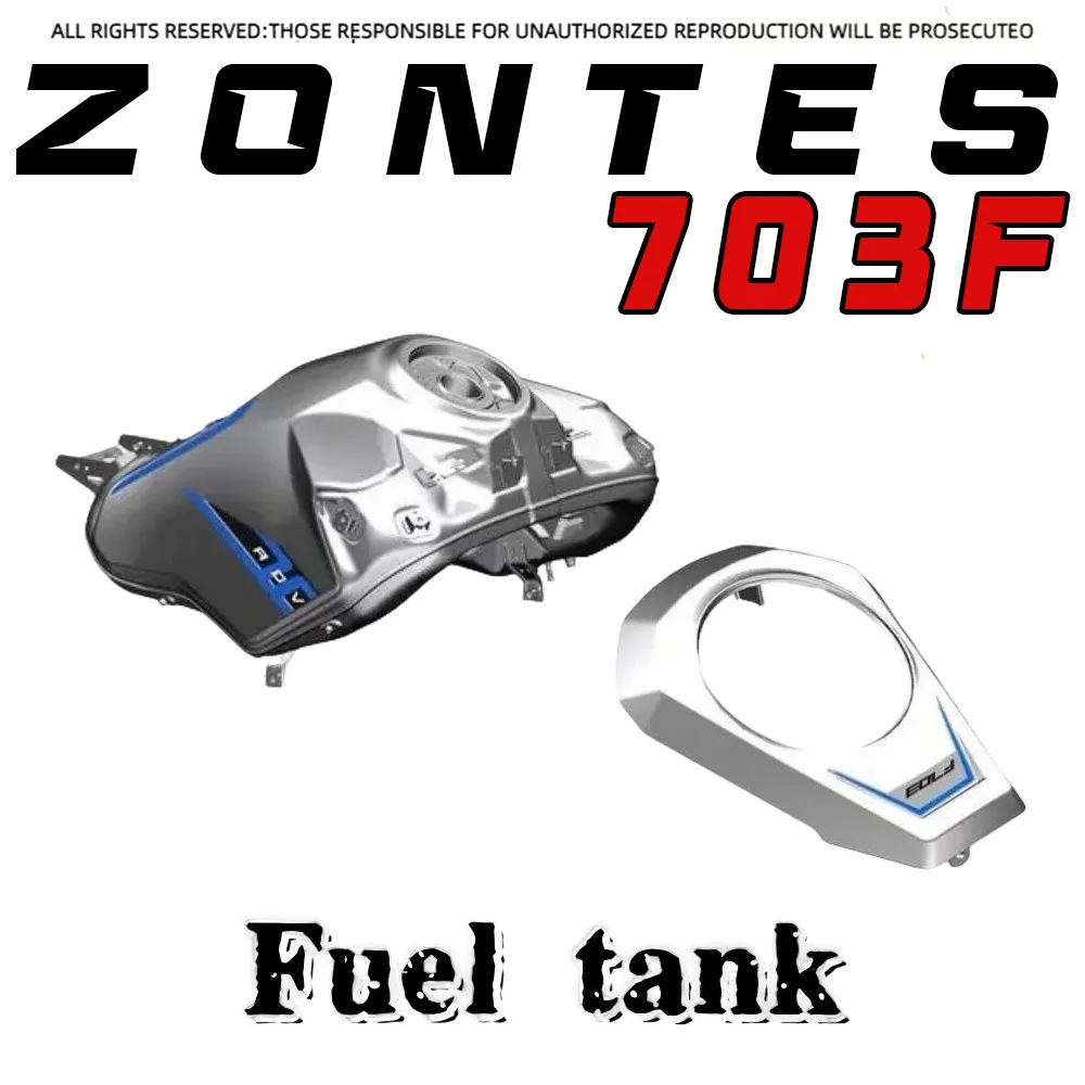 

Для ZONTES 703F оригинальный топливный бак мотоцикла, оригинальный новый бензобак, масляный бак, цилиндр, аксессуары