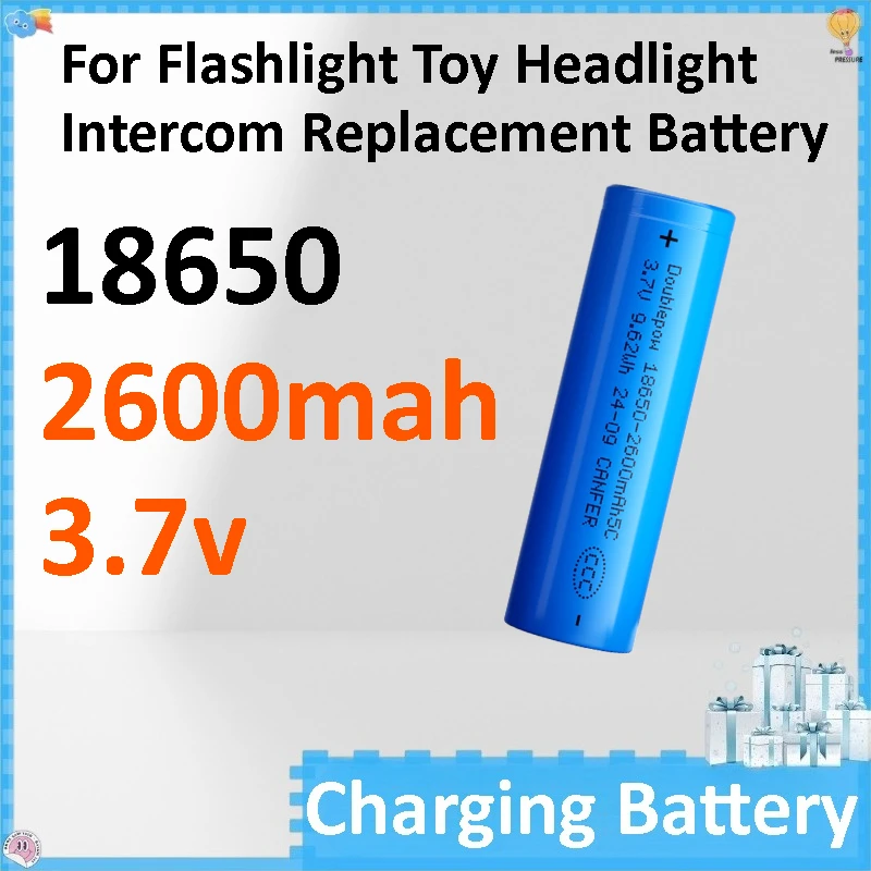 

2-10pcs 18650 3.7V 2600mah Battery Actual Capacity for Flashlight Toy Headlight Intercom Replacement Battery