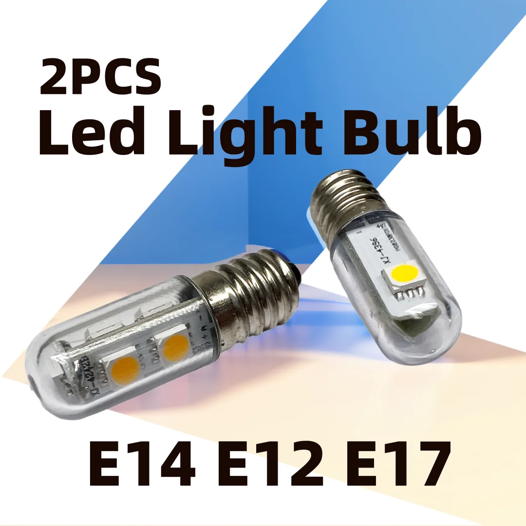

2PCS E14 E12 E17 Led Light Bulb 1w Kitchen Hood For Freezer Fridge White Lights Refrigerator 220v 5050smd 360° Lighting For Home