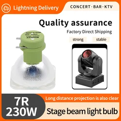 KTV Bar Stage Lighting Moving Head Light Super Brightness Lamp 230W Sharpy 7r Beam Projector Lamp Bulb