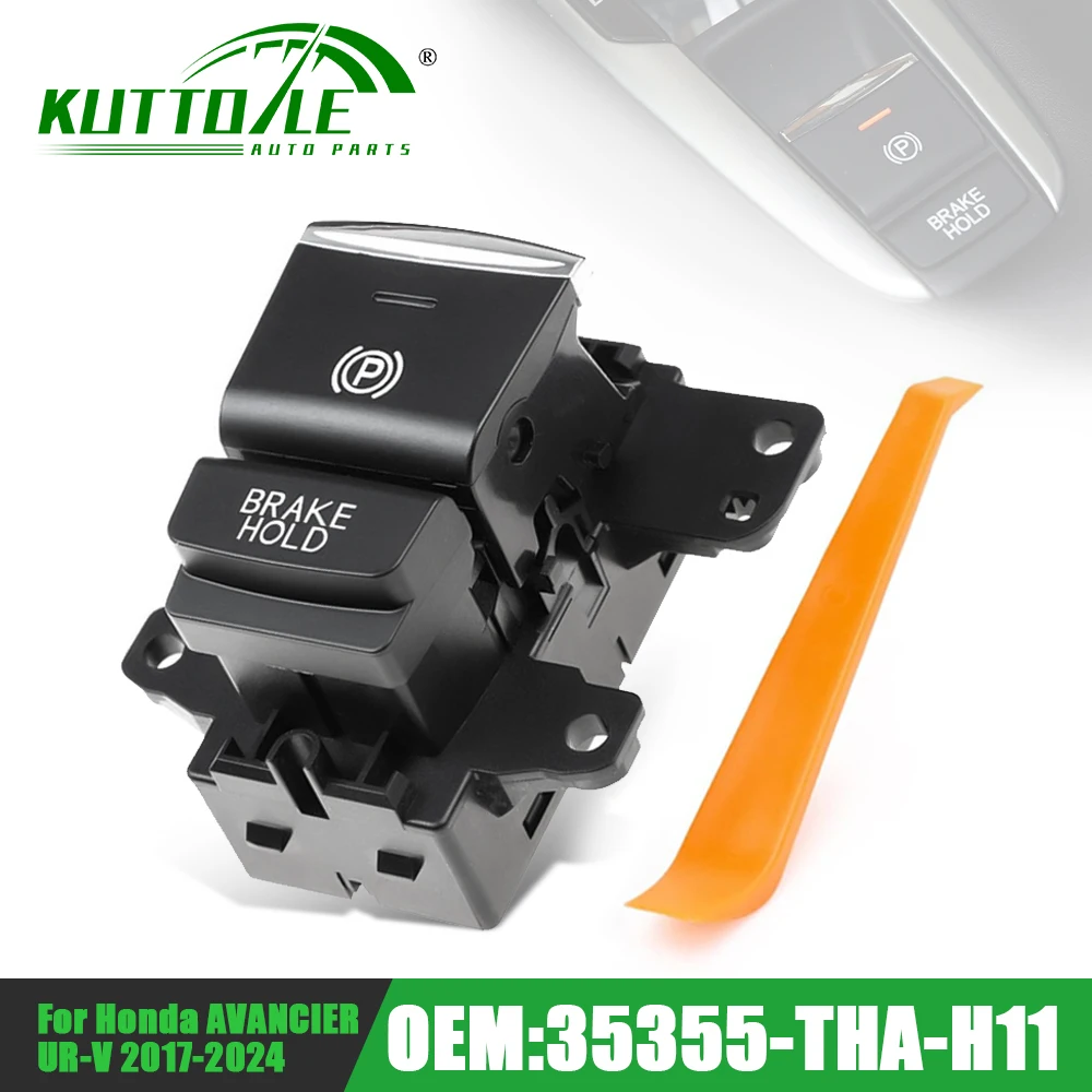 

35355-THA-H01 35355-THA-H11 Automatic Electronic Parking Brake Switch Auto Brake Hold Button For Honda Avancier UR-V 2017-2024