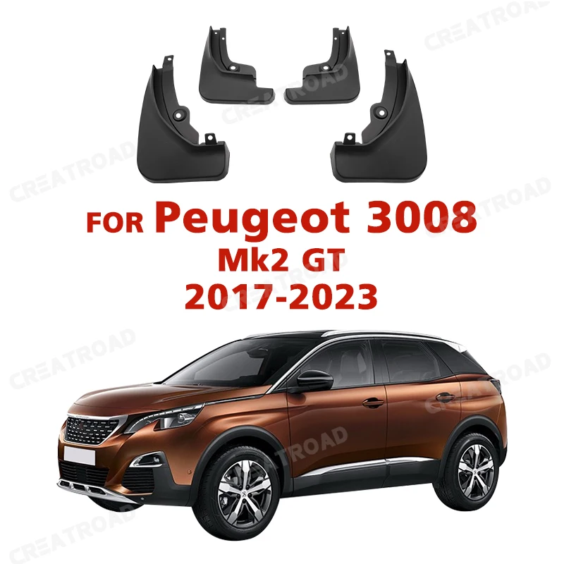 Mud Flaps For Peugeot 3008 Mk2 GT 2017-2023 2018 2019 2020 2021  Mudflaps Mudguards Splash Guards Fender 4Pcs Front Rear Molded