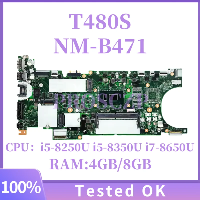 

ET481 NM-B471 для Lenovo Thinkpad T480s, материнская плата 02HL830 02HL838 01LV626 i5-8250U i5-8350U i7-8650U 4G 8G, работает хорошо