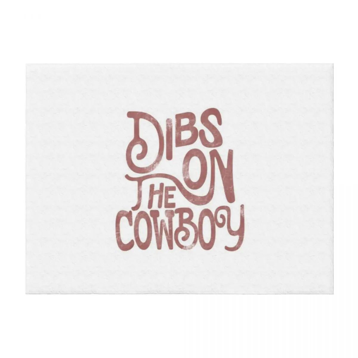 

Dibs on the Cowboy Throw Blanket Nap for winter Soft Beds Soft Blankets