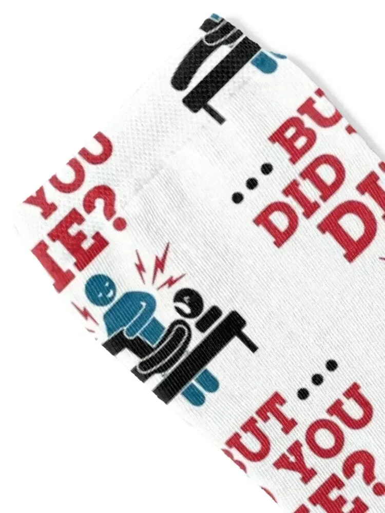 But Did You Die Funny Physical Therapy PT Socks hiking Christmas moving stockings anime Woman Socks Men's